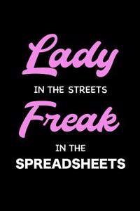 Lady in the Streets Freak in the Spreadsheets