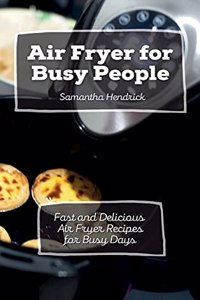 Air Fryer for Busy People