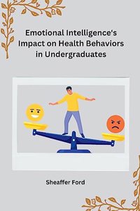 Emotional Intelligence's Impact on Health Behaviors in Undergraduates