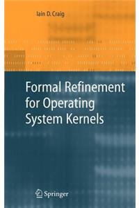 Formal Refinement for Operating System Kernels