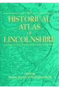 An Historical Atlas of Lincolnshire