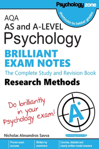 AQA Psychology BRILLIANT MODEL ANSWERS: Research Methods: AS and A-level: Research Methods: AS and A: The Complete Study and Revision Book-level: Research Methods: AS and A-level