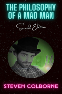 The Philosophy of a Mad Man