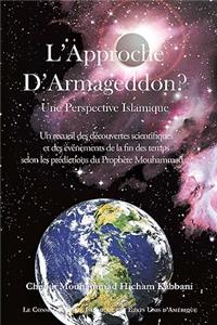 L'Approche de Armageddon? Une Perspective Islamique