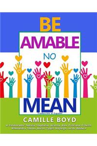 Be Amable No Mean