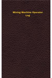 Mining Machine Operator Log