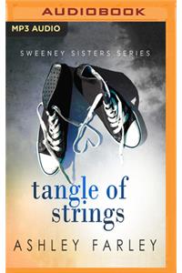 Tangle of Strings