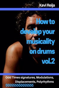 How to develop your musicality on drums vol.2