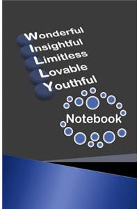 Wonderful Insightful Limitless Lovable Youthful Notebook: Willy Bullet Journal with Dotted Grid