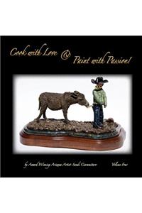 Cook with Love & Paint with Passion! Volume 4