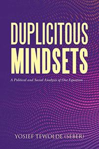 Duplicitous Mindsets
