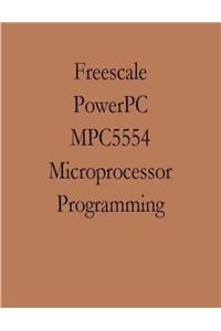 Freescale PowerPC Mpc5554 Microprocessor Programming