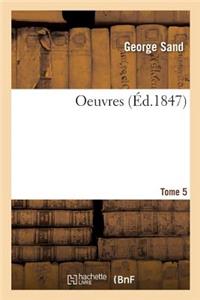 Oeuvres Tome 5