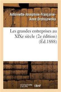 Les Grandes Entreprises Au XIXe Siècle 2e Édition