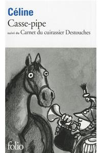 Casse-Pipe / Carnet Du Cuirassier Destouches