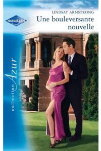 Une Bouleversante Nouvelle