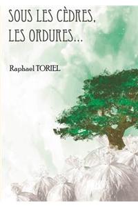 Sous les cèdres, les ordures...
