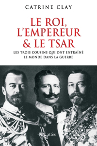 Le roi l'empereur et le tsar