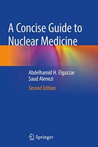 Concise Guide to Nuclear Medicine