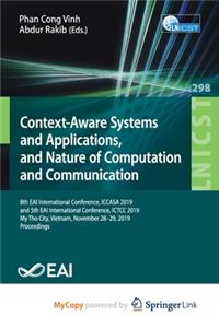 Context-Aware Systems and Applications, and Nature of Computation and Communication