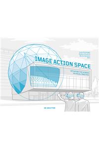 Image – Action – Space