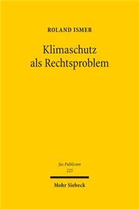 Klimaschutz als Rechtsproblem