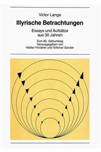 Illyrische Betrachtungen. Essays Und Aufsaetze Aus 30 Jahren