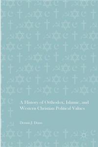 History of Orthodox, Islamic, and Western Christian Political Values