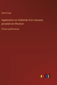 Application en Hollande d'un nouveau procédé de filtration