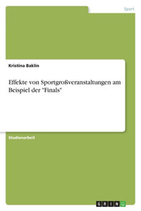Effekte von Sportgroßveranstaltungen am Beispiel der 