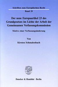 Der Neue Europaartikel 23 Des Grundgesetzes Im Lichte Der Arbeit Der Gemeinsamen Verfassungskommission