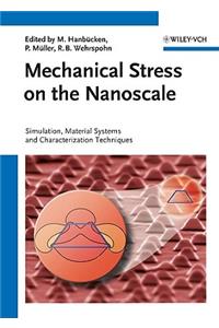 Mechanical Stress on the Nanoscale