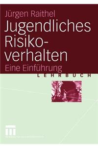 Jugendliches Risikoverhalten