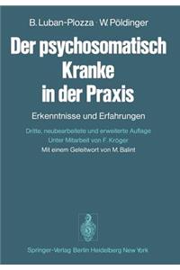 Der Psychosomatisch Kranke in der Praxis