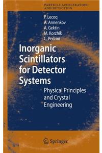 Inorganic Scintillators for Detector Systems: Physical Principles and Crystal Engineering
