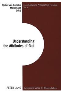 Understanding the Attributes of God