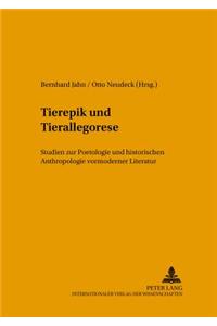 Tierepik Und Tierallegorese: Studien Zur Poetologie Und Historischen Anthropologie Vormoderner Literatur
