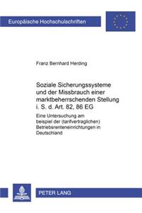 Soziale Sicherungssysteme Und Der Missbrauch Einer Marktbeherrschenden Stellung I.S.D. Art. 82, 86 Eg