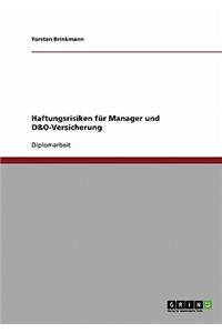 Haftungsrisiken für Manager und D&O-Versicherung