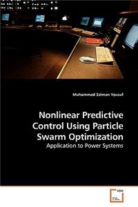 Nonlinear Predictive Control Using Particle Swarm Optimization