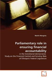 Parliamentary role in ensuring financial accountability