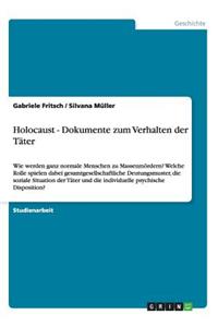 Holocaust - Dokumente Zum Verhalten Der Tater