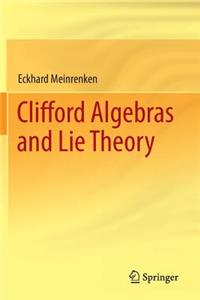 Clifford Algebras and Lie Theory