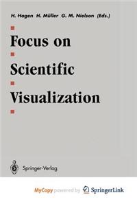 Focus on Scientific Visualization