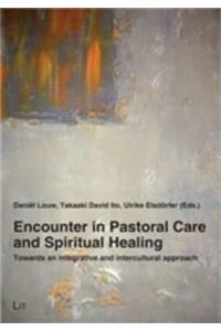 Encounter in Pastoral Care and Spiritual Healing, 1