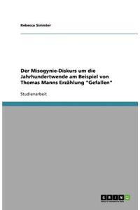 Der Misogynie-Diskurs um die Jahrhundertwende am Beispiel von Thomas Manns Erzählung Gefallen