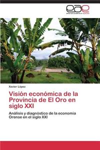 Visión económica de la Provincia de El Oro en siglo XXI