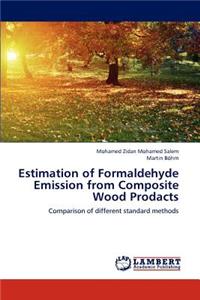 Estimation of Formaldehyde Emission from Composite Wood Products