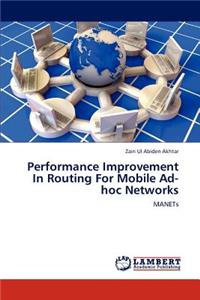 Performance Improvement in Routing for Mobile Ad-Hoc Networks