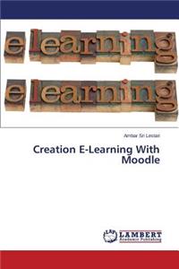 Creation E-Learning With Moodle